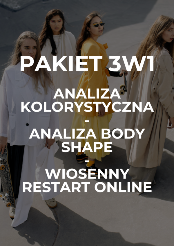 PAKIET Analiza Kolorystyczna + Analiza Body Shape + Wiosenny Restart ONLINE